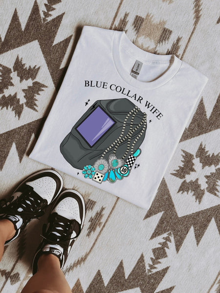 Blue Collar Wife (Welder) TEE or CREWNECK