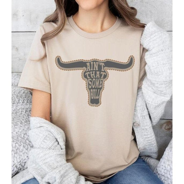 Ain't That Some Bull Tee