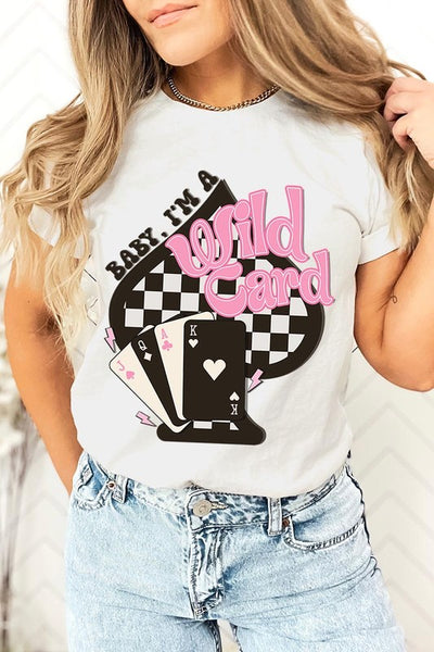 Baby I'm a Wild Card Graphic Tee - Multiple Colors