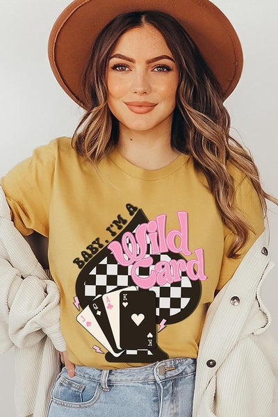 Baby I'm a Wild Card Graphic Tee - Multiple Colors