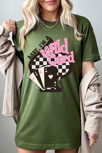 Baby I'm a Wild Card Graphic Tee - Multiple Colors