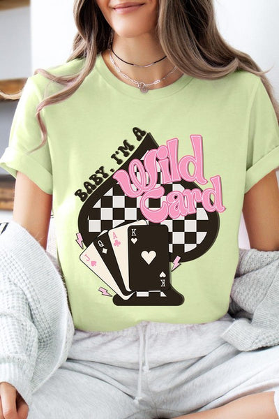 Baby I'm a Wild Card Graphic Tee - Multiple Colors