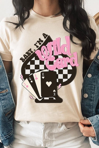 Baby I'm a Wild Card Graphic Tee - Multiple Colors