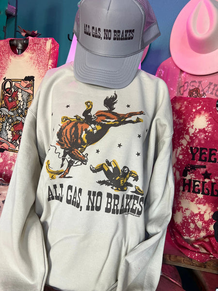All Gas, No Brakes Graphic Sweatshirt