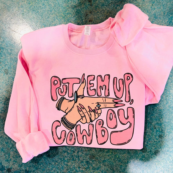 Put Em Up Cowboy Sweatshirt