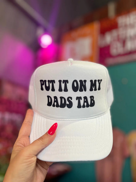 Put it On My Dad's Tab Hat