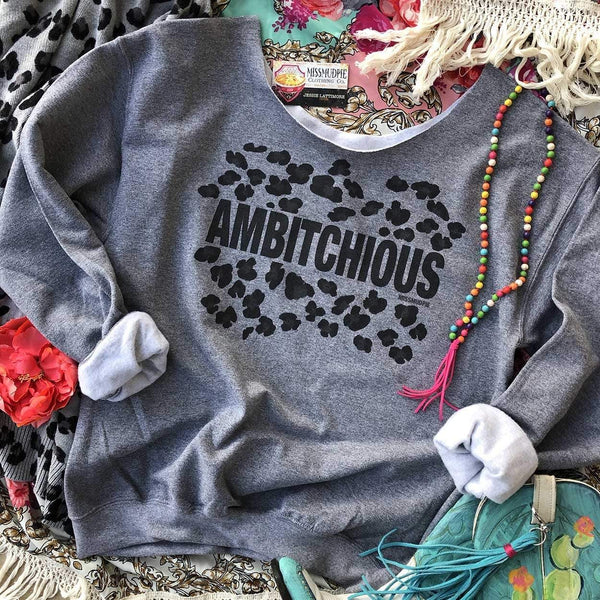 AMBITCHIOUS Sweatshirt *ONLINE EXCLUSIVE*
