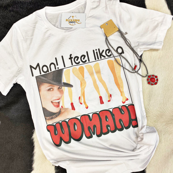 Feel Like a Woman Tee