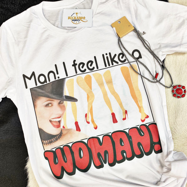 Feel Like a Woman Tee
