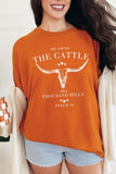 HE OWNS THE CATTLE HEAVY COTTON TEE