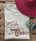 Loved By a Cowboy Tee