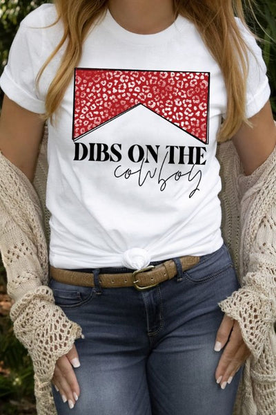 Dibs On The Cowboy Western Graphic Tee