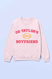 Go Taylor's Boyfriend {Version 1} Sweatshirt