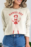 Hands Off Sweatshirt