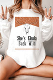She's Kinda Buck Wild Sweatshirt