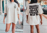 SOMEBODY’S SPOILED BLUE COLLAR WIFE Tee