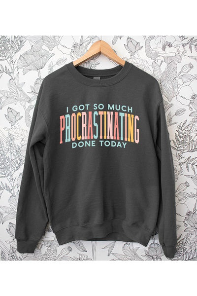 Procrastinating Sweatshirt ~ Multiple Colors