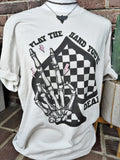 Play the Hand You're Dealt Tee