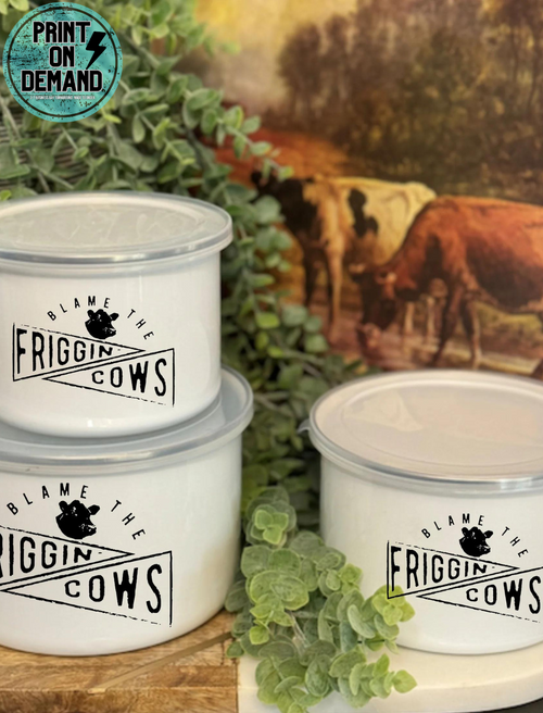 Blame the Friggin' Cows Storage Bowl Set