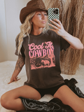 Cool it Cowboy Tee