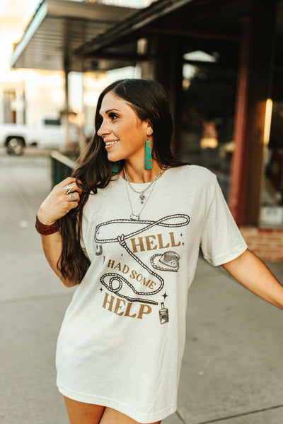 Hell I Had Some Help Graphic Tee