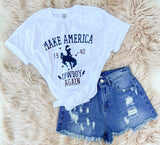 Make America Cowboy Again - Graphic Top