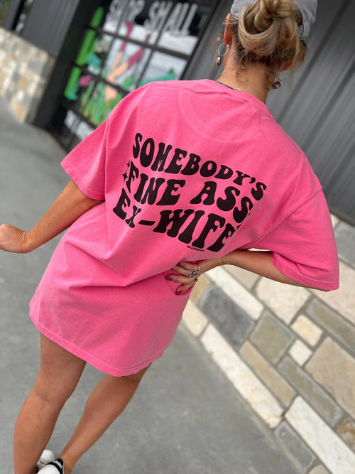Somebody's Fine Ex Wife Tee~Multiple Colors